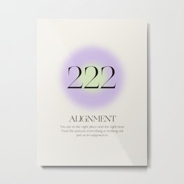 Angle Number 222 | Aura Energy | Alignment Metal Print | Aligenment, Numerology, Typography, Auraenergy, Motivational, Typographypattern, Quote, Gradient, Graphicdesign, Quotes 