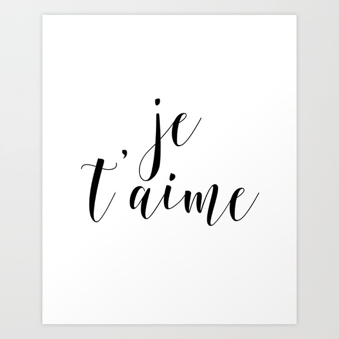 Je T Aime Love Quote French Quote Inspirational Art