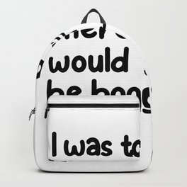 I Was Told There Would be Boos Funny Halloween Party Graphic Design Backpack | Halloweenquotes, Pumpkin, Curated, Funnyhalloween, Blackcat, Halloween, Trickortreat, Bats, Blackbat, Graphicdesign 